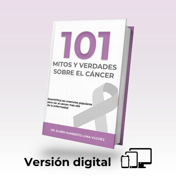 Libro digital - 101 Mitos y Verdades sobre el Cáncer